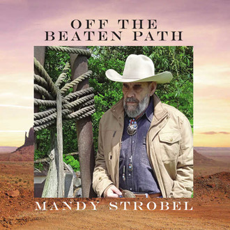 Mandy Strobel - Off the Beaten Path