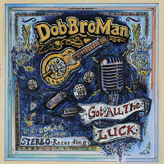 DobBroMan - Got All The Luck